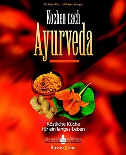 Fester Einband Kochen nach Ayurveda - von Karin Pirc, Wilhelm Kempe