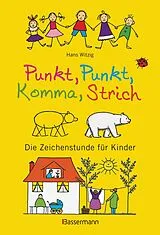 Kartonierter Einband Punkt, Punkt, Komma, Strich von Hans Witzig