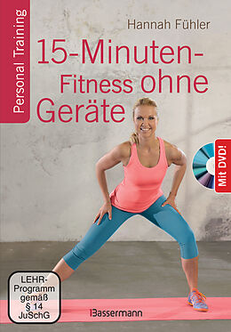 Kartonierter Einband 15-Minuten-Fitness ohne Geräte + DVD von Hannah Fühler