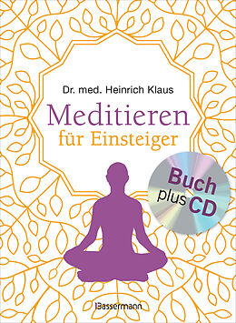 Kartonierter Einband Meditieren für Einsteiger + Meditations-CD von Heinrich Klaus