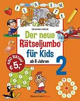 Kartonierter Einband Der neue Rätseljumbo für Kids 2 von Eberhard Krüger