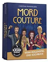 Kartonierter Einband Mord Couture. Krimi-Rollenspiel und Kochbuch. Das perfekte Krimi-Event für Zuhause. Für 6 Spieler ab 12 Jahren von Christina Pannhausen