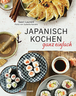 Fester Einband Japanisch kochen ganz einfach von Saori Laurent