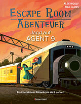 Kartonierter Einband Escape Room Abenteuer - Jagd auf Agent 9 von Alex Woolf
