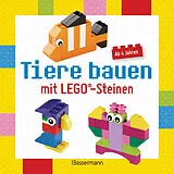 Fester Einband Tiere bauen mit LEGO®-Steinen für Kinder ab 4 Jahren von 