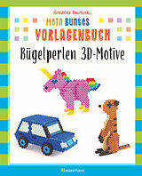 Kartonierter Einband Mein buntes Vorlagenbuch: Bügelperlen 3D-Motive von Norbert Pautner