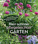 Buch Mein schöner pflegeleichter Garten. Gewusst wie - geschickte Garten-Planung und Pflanzenauswahl von Ingrid Gorr
