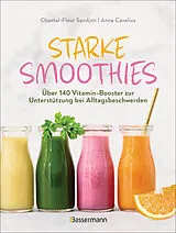 Kartonierter Einband Starke Smoothies von Chantal-Fleur Sandjon, Anna Cavelius