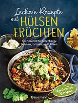 Fester Einband Leckere Rezepte mit Hülsenfrüchten - vegetarisch und vegan von Penguin Random House Verlagsgruppe GmbH