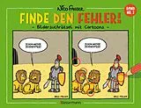 Kartonierter Einband (Kt) Finde den Fehler - Band Nr.2 - Bildersuchrätsel mit Cartoons von Nico Fauser