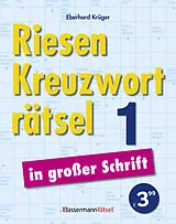 Kartonierter Einband Riesen-Kreuzworträtsel in großer Schrift 1 von Eberhard Krüger