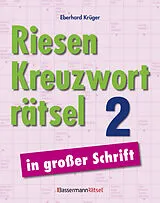 Kartonierter Einband Riesen-Kreuzworträtsel in großer Schrift 2 von Eberhard Krüger