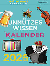 Kalender Unnützes Wissen Kalender 2026. Der beliebte, aber überflüssige Abreißkalender von Gerald Drews, Matthias Feldbaum