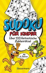 Kartonierter Einband Sudoku für Kinder. Ab 6 Jahren von Ivy Finnegan