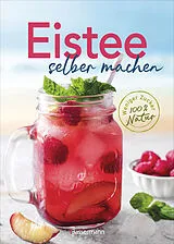 Fester Einband Eistee selber machen. Weniger Zucker, 100 % Natur von 