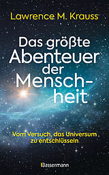 Buch Das größte Abenteuer der Menschheit von Lawrence M. Krauss