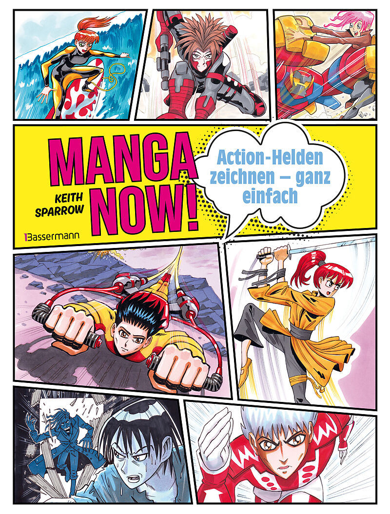 Manga Now! - Action-Helden zeichnen - ganz einfach