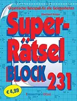 Kartonierter Einband Superrätselblock 231 (5 Exemplare à 4,99 ) von Eberhard Krüger