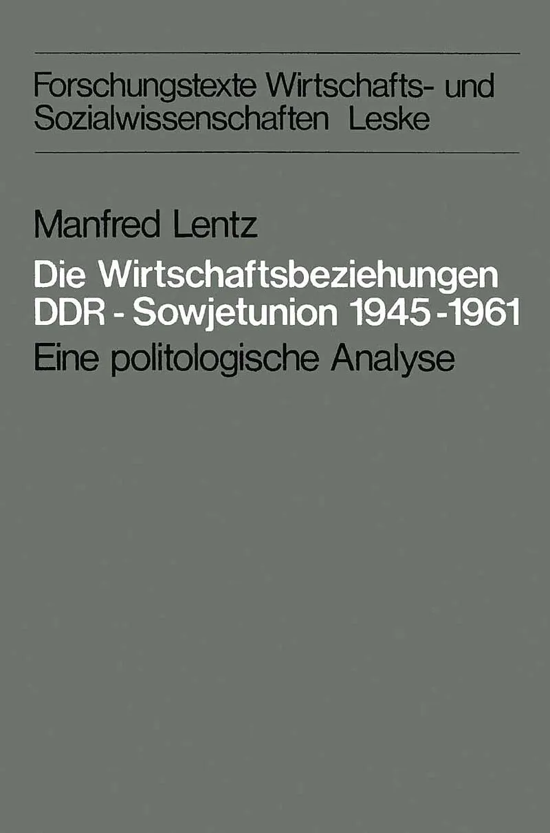 Die Wirtschaftsbeziehungen DDR  Sowjetunion 19451961