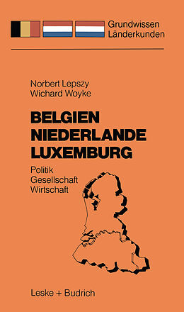 Kartonierter Einband Belgien Niederlande Luxemburg von Norbert Lepszy, Wichard Woyke