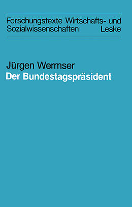 Kartonierter Einband Der Bundestagspräsident von Jürgen Wermser