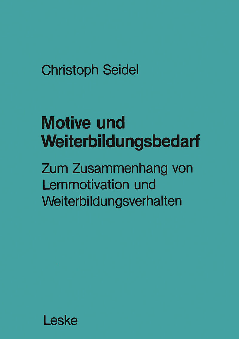 Motive und Weiterbildungsbedarf