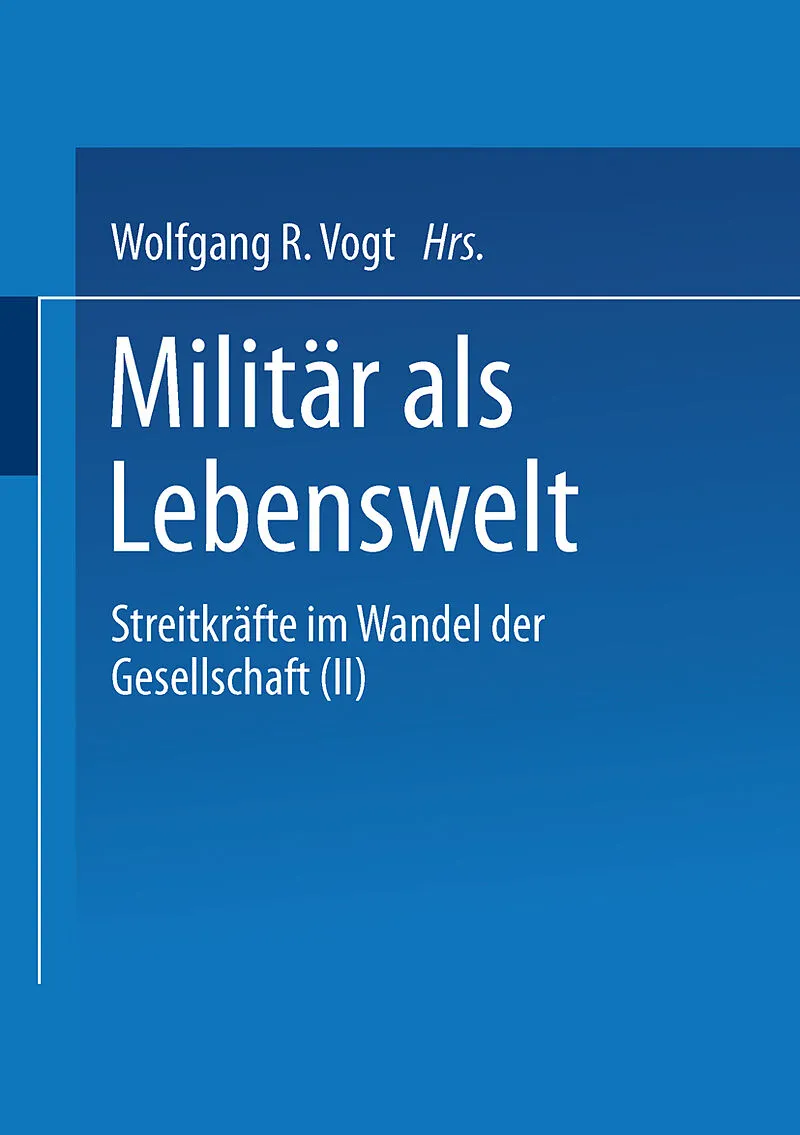 Militär als Lebenswelt
