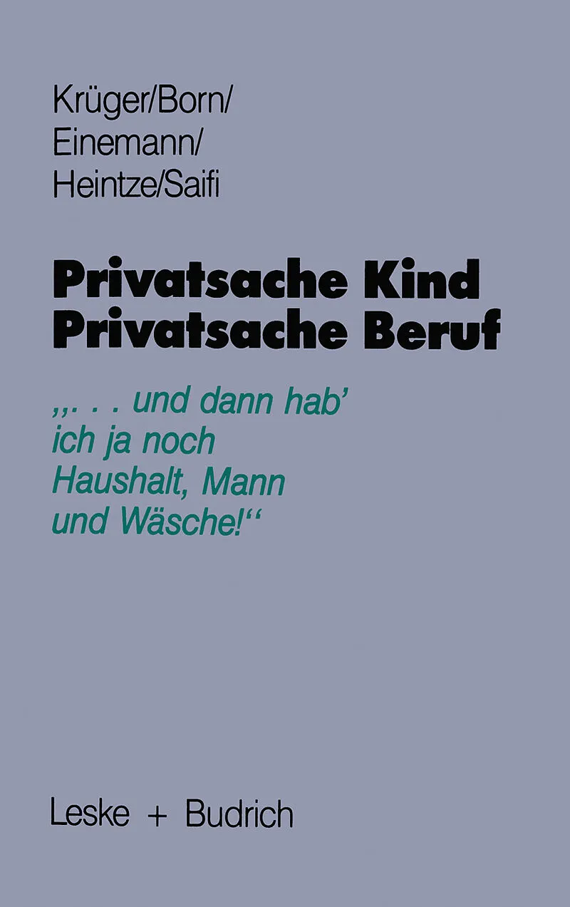 Privatsache Kind  Privatsache Beruf