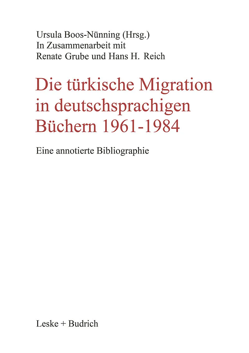 Die türkische Migration in deutschsprachigen Büchern 19611984