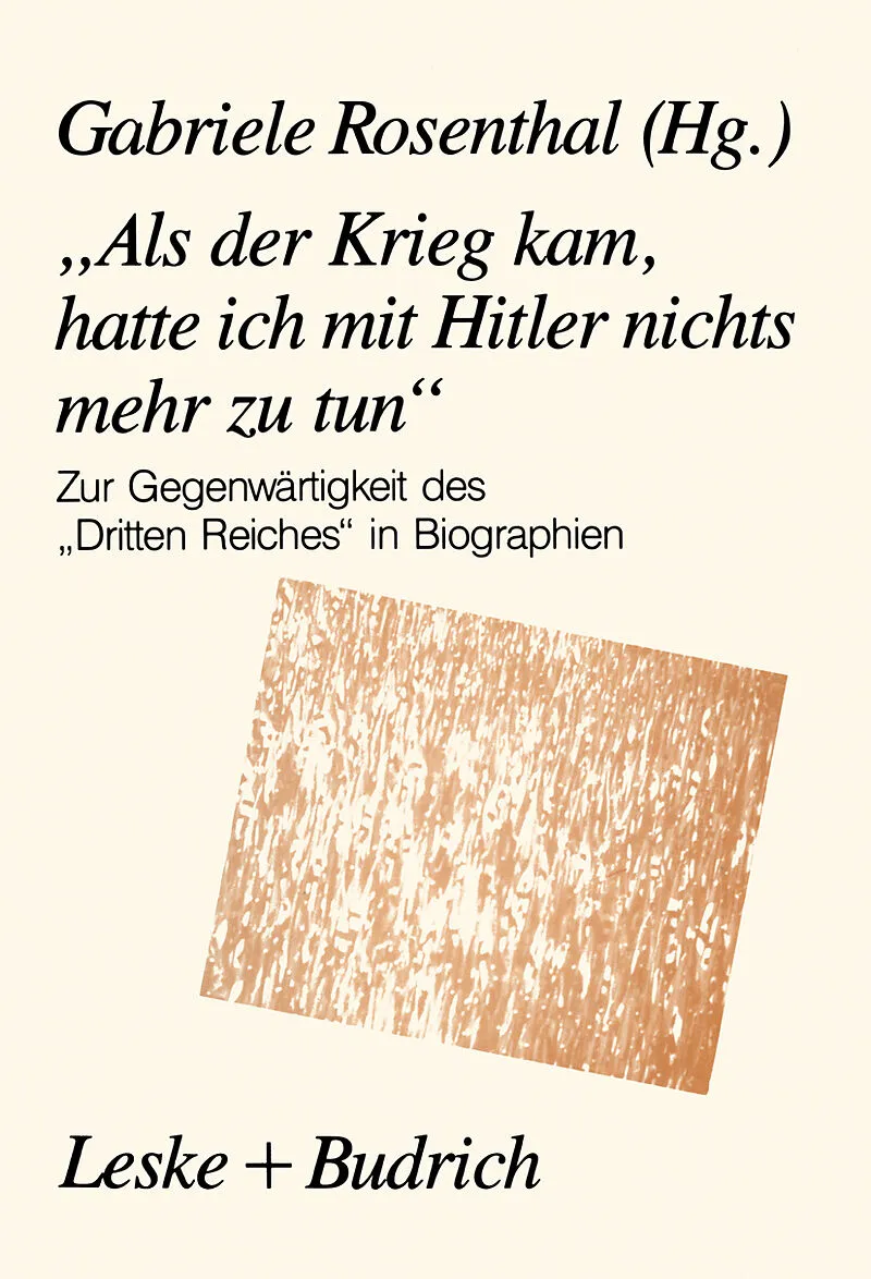 Als der Krieg kam, hatte ich mit Hitler nichts mehr zu tun