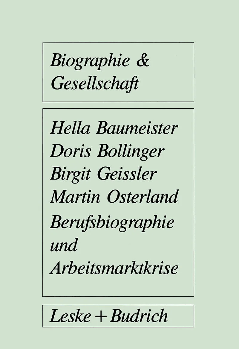 Berufsbiographie und Arbeitsmarktkrise