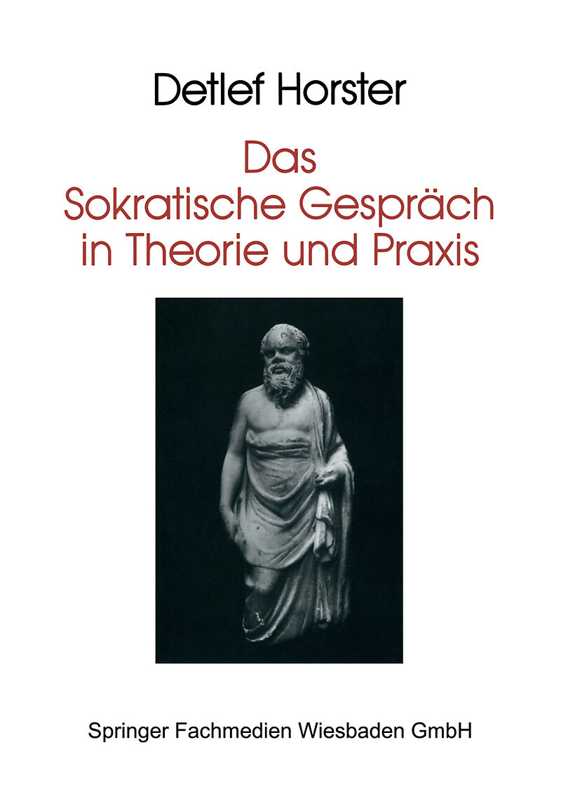 Das Sokratische Gespräch in Theorie und Praxis