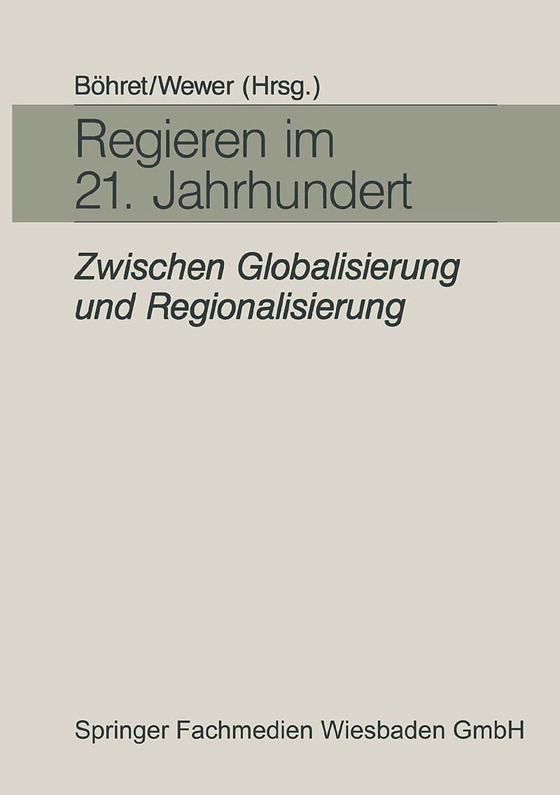 Regieren im 21. Jahrhundert  zwischen Globalisierung und Regionalisierung