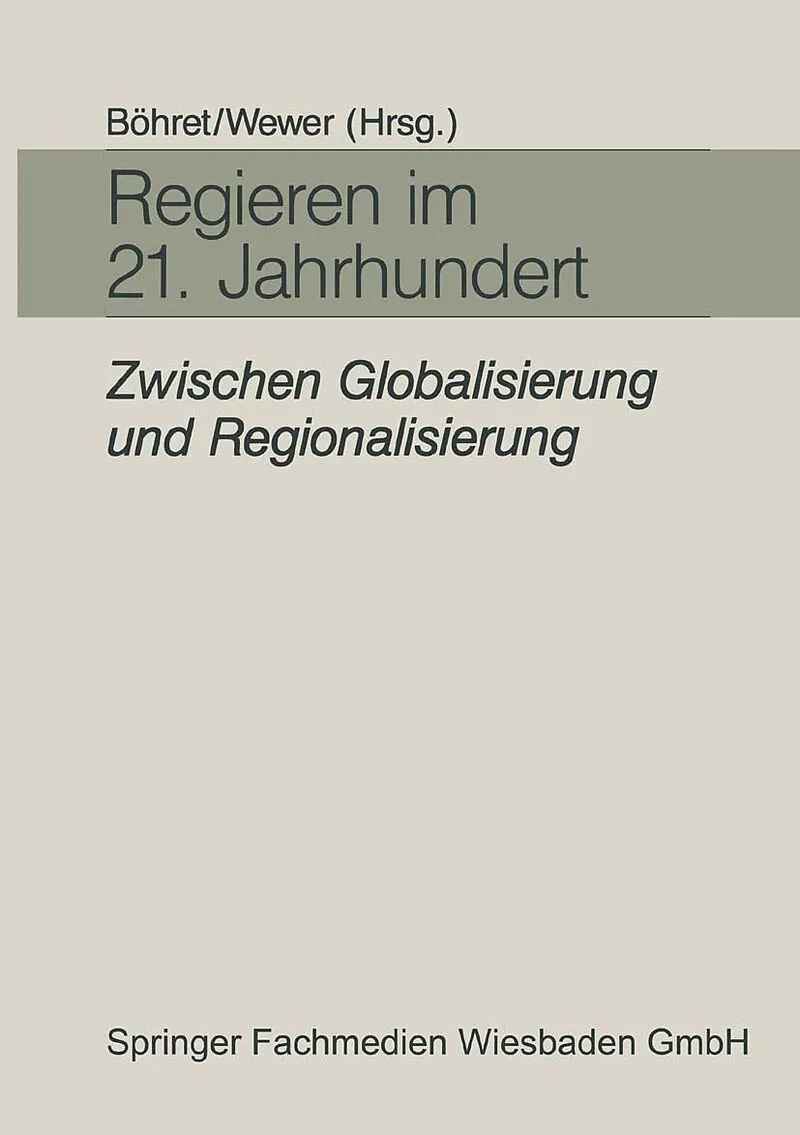 Regieren im 21. Jahrhundert  zwischen Globalisierung und Regionalisierung