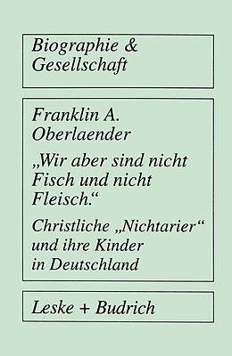 Kartonierter Einband Wir aber sind nicht Fisch und nicht Fleisch Christliche Nichtarier und ihre Kinder in Deutschland von Franklin A. Oberlaender
