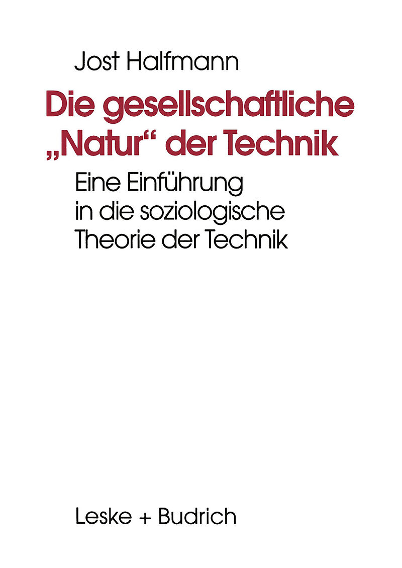 Die gesellschaftliche Natur der Technik