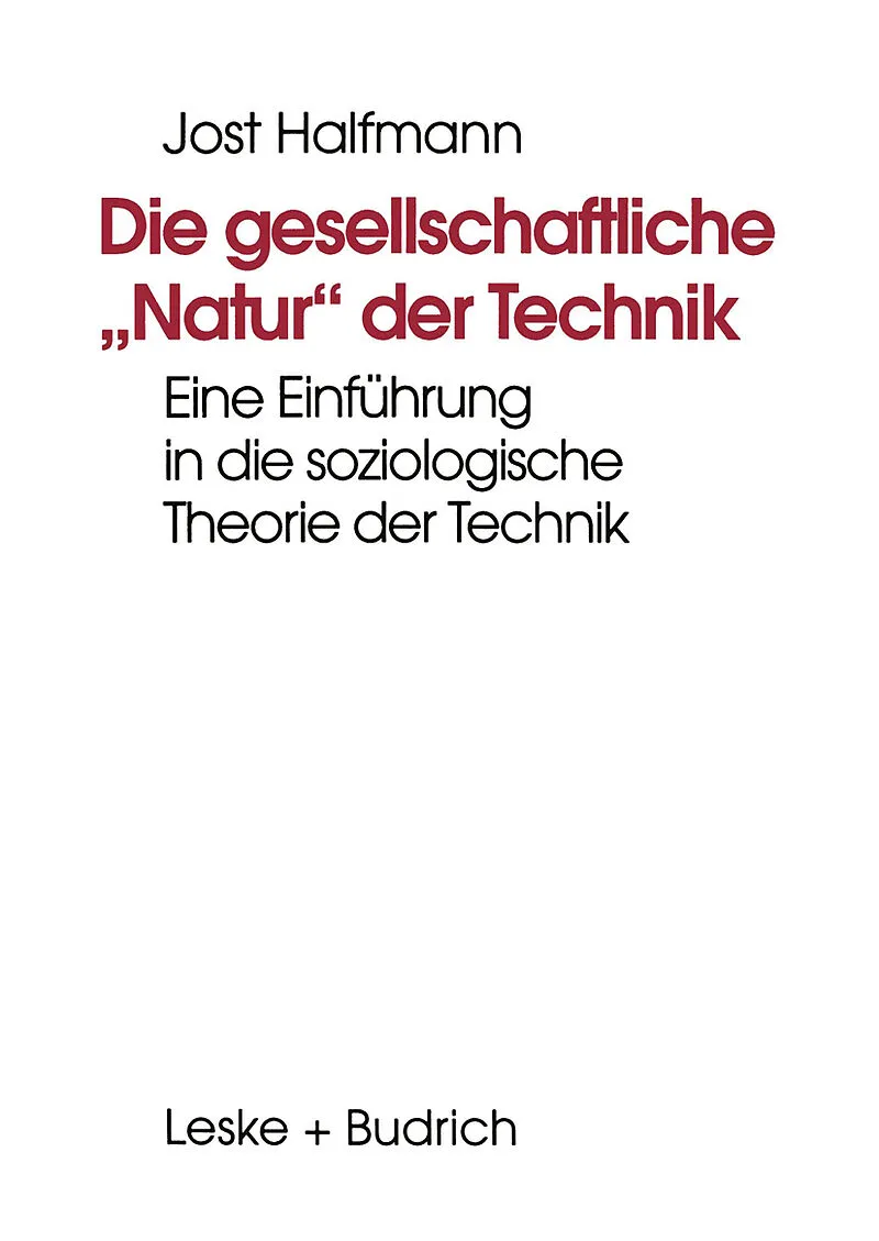 Die gesellschaftliche Natur der Technik