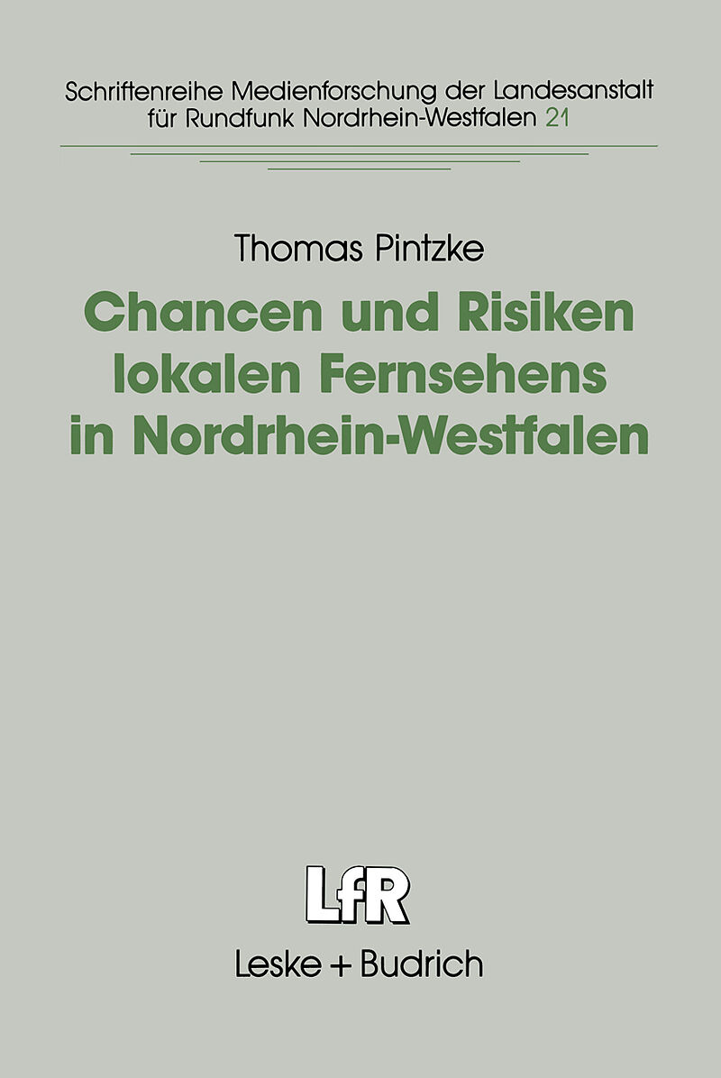 Chancen und Risiken lokalen Fernsehens in Nordrhein-Westfalen