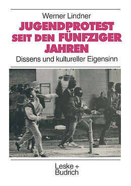 Kartonierter Einband Jugendprotest seit den fünfziger Jahren von Werner Lindner