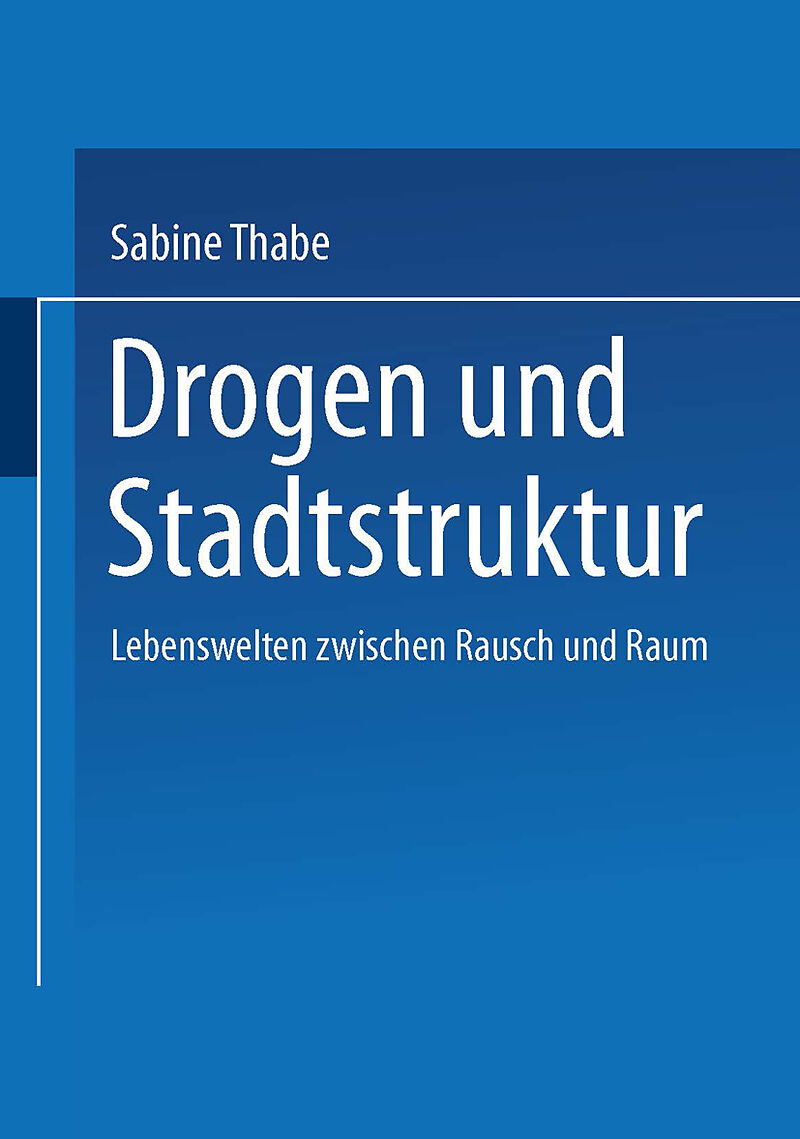 Drogen und Stadtstruktur