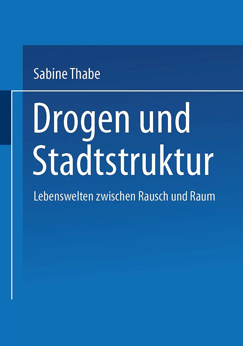 Drogen und Stadtstruktur