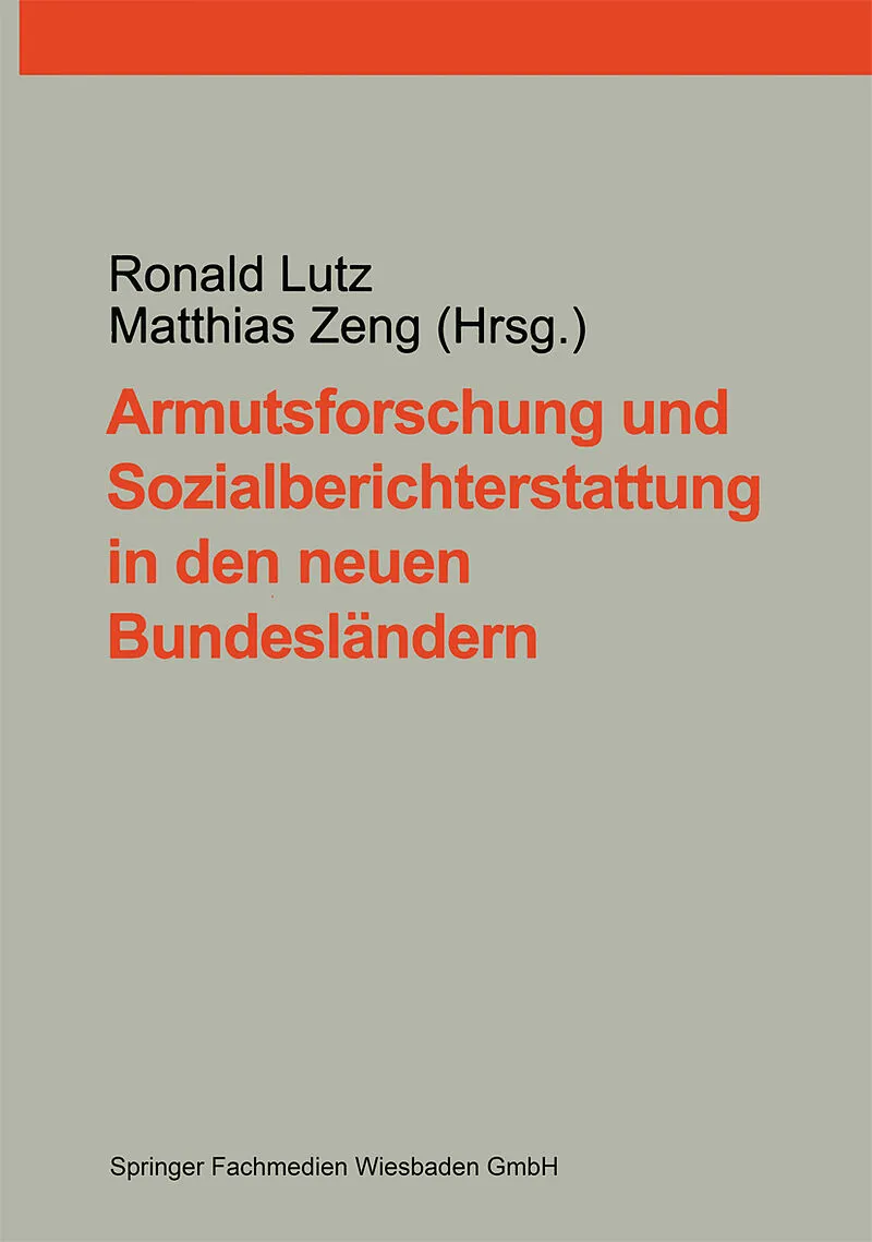 Armutsforschung und Sozialberichterstattung in den neuen Bundesländern