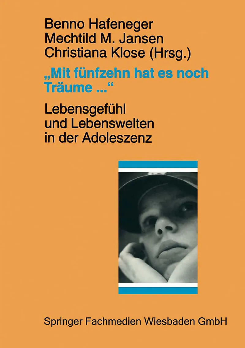 Mit fünfzehn hat es noch Träume 