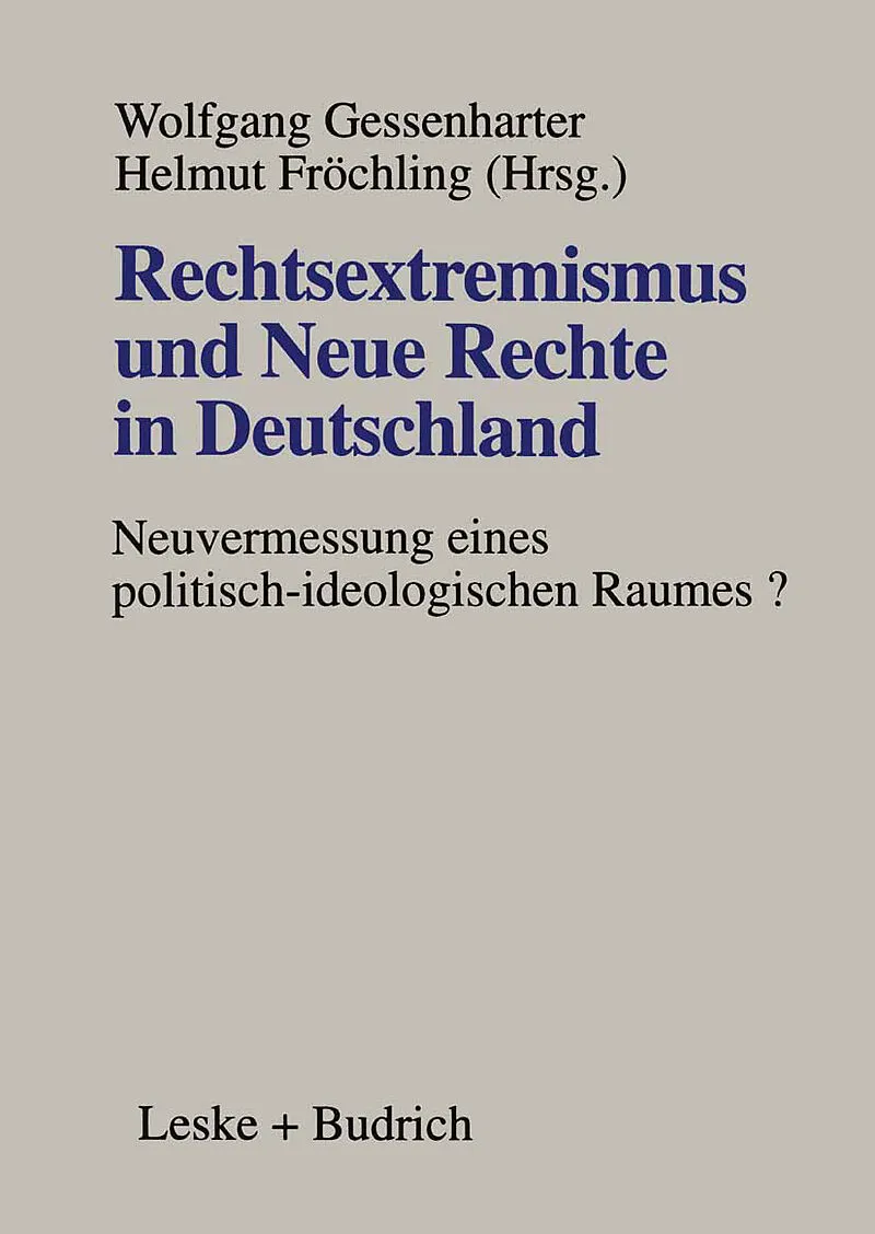 Rechtsextremismus und Neue Rechte in Deutschland