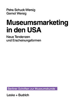 Kartonierter Einband Museumsmarketing in den USA von Petra Schuck-Wersig, Gernot Wersig