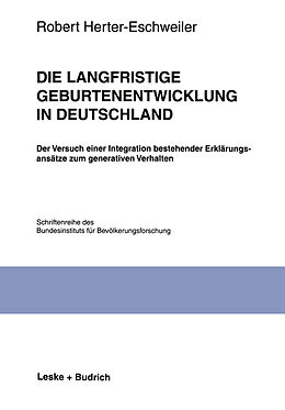 Kartonierter Einband Die langfristige Geburtenentwicklung in Deutschland von Robert Herter-Eschweiler