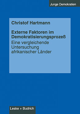 Kartonierter Einband Externe Faktoren im Demokratisierungsprozeß von Christof Hartmann
