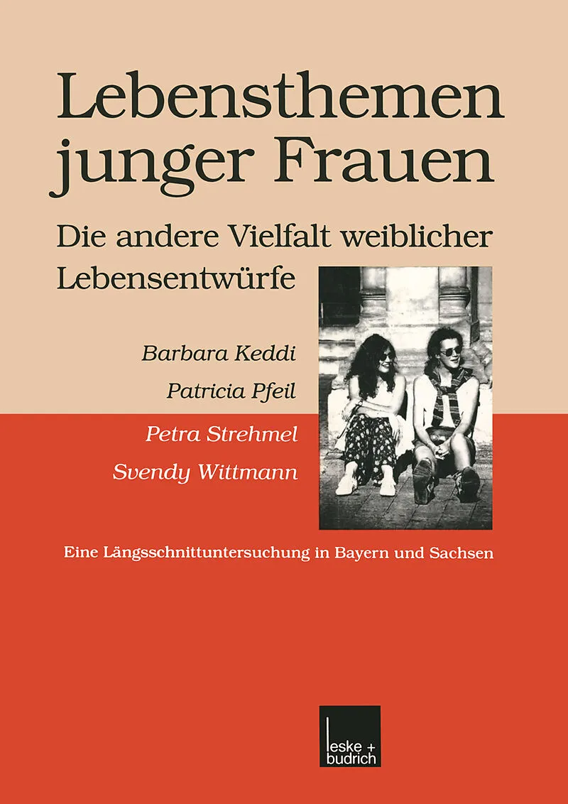 Lebensthemen junger Frauen  die andere Vielfalt weiblicher Lebensentwürfe
