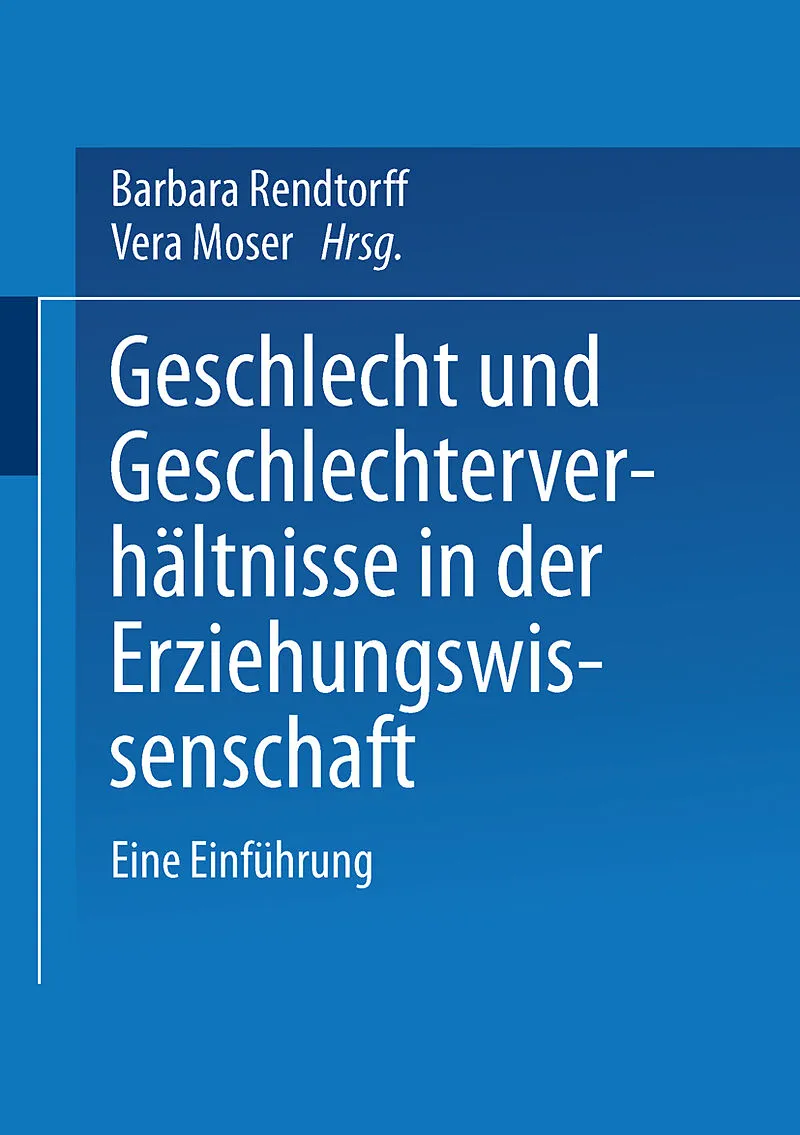 Geschlecht und Geschlechterverhältnisse in der Erziehungswissenschaft