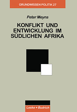 Kartonierter Einband Konflikt und Entwicklung im Südlichen Afrika von Peter Meyns
